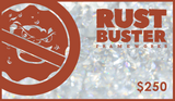 Rust Buster Gift Card $250