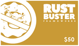 Rust Buster Gift Card $50